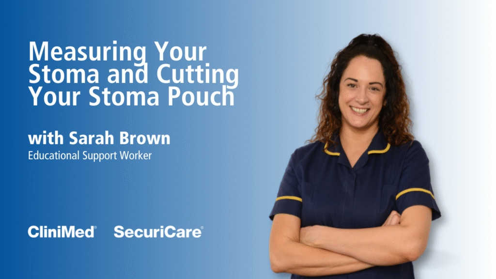 Image of YouTube video 'Measuring Your Stoma and Cutting Your Stoma Pouch' with Sarah Brown.
